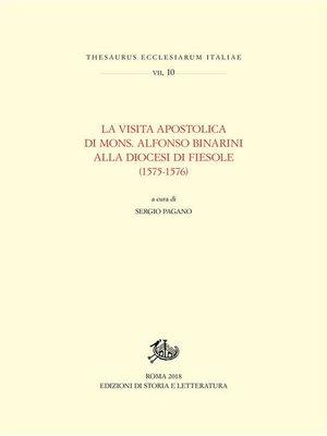 cover image of La Visita apostolica di Mons. Alfonso Binarini alla Diocesi di Fiesole (1575-1576)